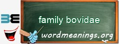 WordMeaning blackboard for family bovidae